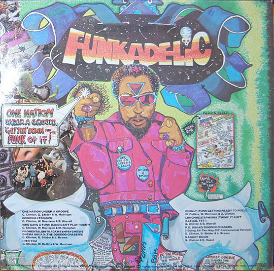 Funkadelic - One Nation Under a Groove (1978)&lt;br /&gt;‘One Nation Under a Groove‘&lt;br /&gt;‘Groovallegiance‘&lt;br /&gt;‘Who Says a Funk Band Can‘t Play Rock?!‘&lt;br /&gt;‘Promentalshitbackwashpsychosis Enema Squad (The Doo Doo Chasers)‘&lt;br /&gt;‘Into You‘&lt;br /&gt;‘Cholly (Funk Getting Ready To Roll!)‘