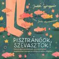 Pisztrángok, szevasztok! Történetek az offline és online biztonságért