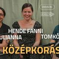 Középkorászok – Hende Fanni, Orsós Julianna és Tomkó Zoltán – CSEVEJ26