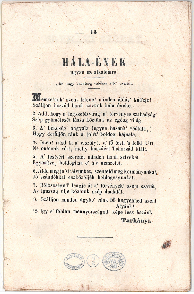  A füzet formában megjelent beszéd végén egy Hála-éneket is olvashatunk, mely egy ismert egyházi ének (Ez nagy szentség valóban…) dallamára íródott.