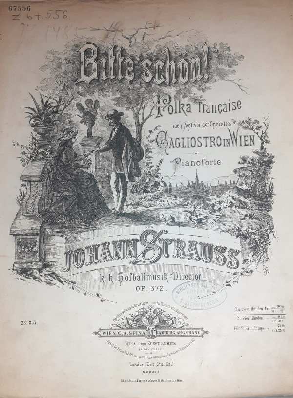 Johann Strauss: Bitte schön! Polka française nach Motiven Cagliostro in Wien für Pianoforte. Op. 372., Wien, C. A. Spina – Hamburg, Aug. Cranz – Színháztörténeti és Zeneműtár, zenei gyűjtemény Z 67.556