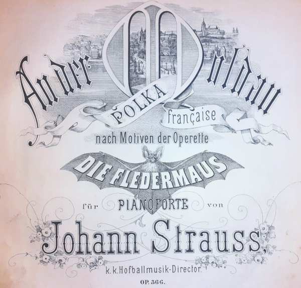 Johann Strauss: An der Moldau. Polka française nach Motiven der Operette Fledermaus für Pianoforte, Wien, Friedrich Schreiber, C. A. Spina, Pressburg Filiale. Részlet – Színháztörténeti és Zeneműtár, zenei gyűjtemény Z 56.208, koll. 12.<br />