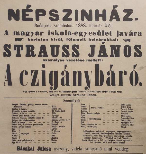 Johann Strauss: A czigánybáró. Népszínház, 1888. február 4. „Strauss János személyes vezetése mellett.” Színlap. Részlet – Színháztörténeti és Zeneműtár, színháztörténeti gyűjtemény, színlapgyűjtemény