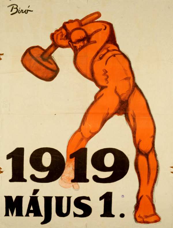 Bíró Mihály: 1919. május 1., grafikai plakát. Jelzet: PKG.1919/TK/17 – Térkép-, Plakát- és Kisnyomtatványtár