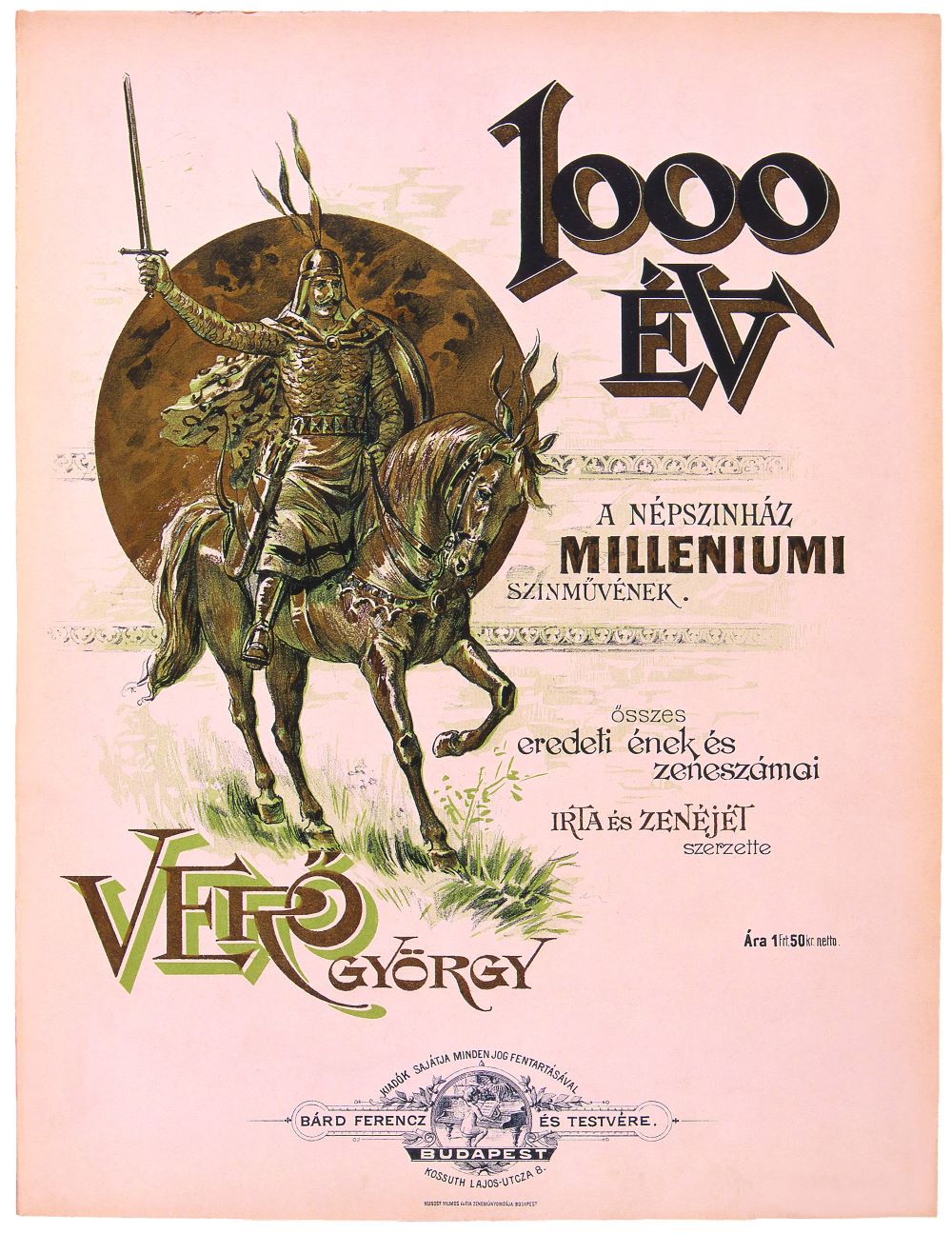 Kottacímlap Verő György 1000 év című színművének dalaival, 1896. Árpád vezér. Ismeretlen művész színezett litográfiája