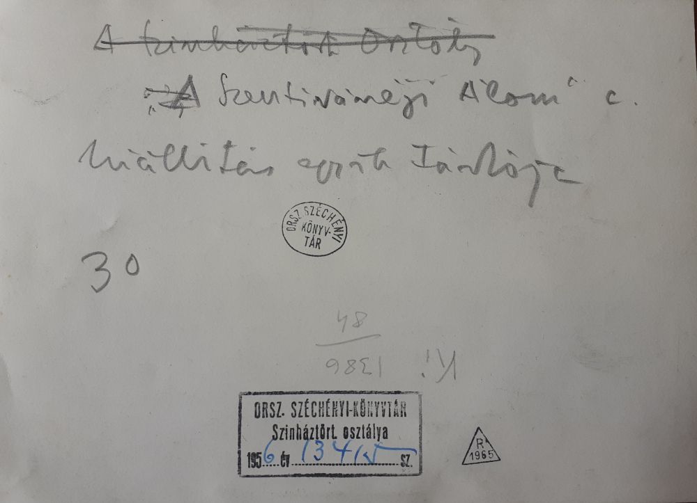 „A Szentivánéji álom c. kiállítás egyik tablója”. Keresztury Dezső kézírása. 1955. június vége. Hátoldal. Jelzet: KB 1956/13415 – Országos Széchényi Könyvtár Színháztörténeti és Zeneműtár színháztörténeti gyűjtemény