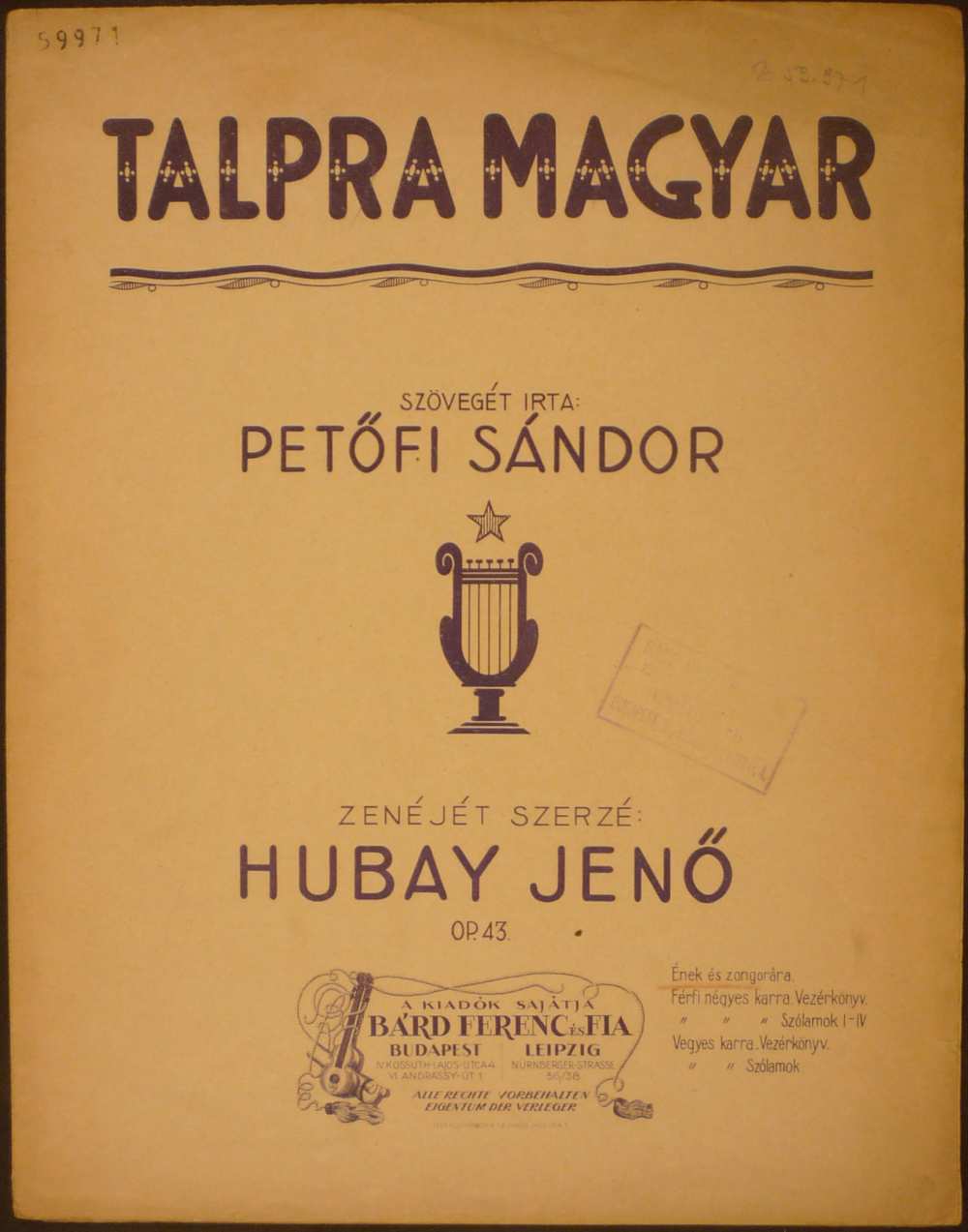Hubay Jenő: Talpra magyar. Op. 43., Budapest, Bárd Ferenc és Fia, s. a. – Színháztörténeti és Zeneműtár, Z 59.971