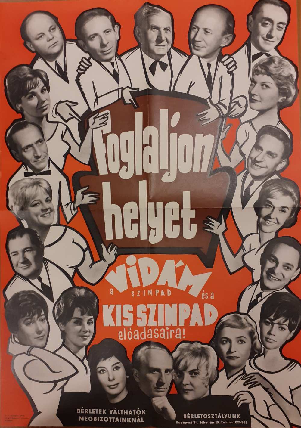 Benedek Tibor a Vidám Színpad társulatával. Foglaljon helyet a Vidám színpad és a Kisszínpad előadásaira! Vidám Színpad [1963]. Színlap – Színháztörténeti és Zeneműtár