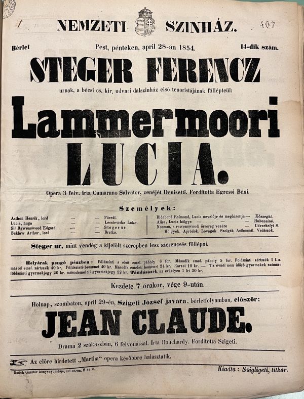 Gaetano Donizetti: Lammermoori Lucia, 1854. április 18. A Nemzeti Színház színlapja Stéger Ferenc vendégszerepléséről, 1854. A kép forrása: Magyar Digitális Képkönyvtár http://www.kepkonyvtar.hu/?docId=134901