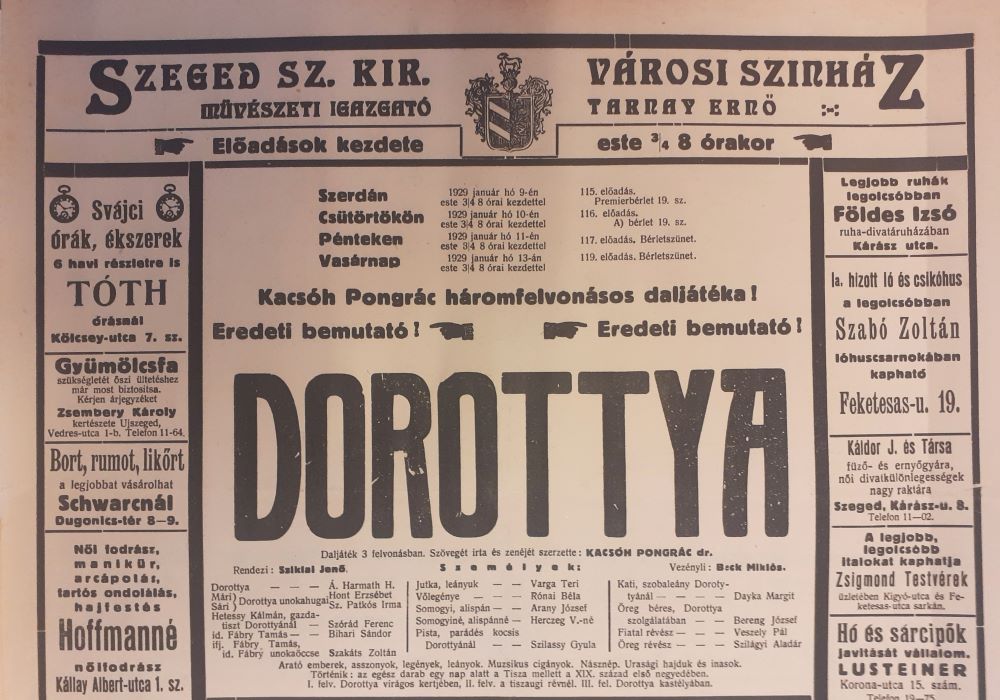 Kacsóh Pongrác: Dorottya. A mű 1929. február 9-én, a szegedi Városi Színházban tartott bemutatójának színlapja. Színlapgyűjtemény, Szeged, 1929 – Színháztörténeti és Zeneműtár