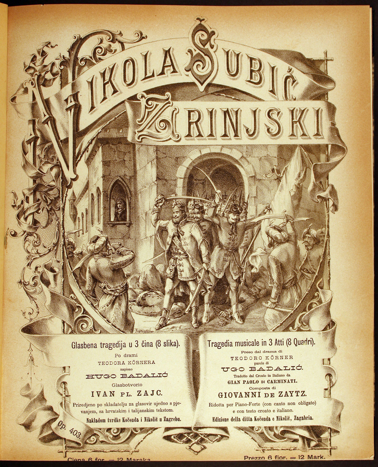 Ivan Zajc Nikola Šubić Zrinjski című operájának (1876) zongorakivonata. Zagreb, Kočonda i Nikolić. Kotta – Zeneműtár, Mus. pr. 6616.