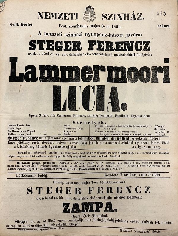 Gaetano Donizetti: Lammermoori Lucia, 1854. május 6. A Nemzeti Színház színlapja Stéger Ferenc vendégszerepléséről, 1854. A kép forrása: Magyar Digitális Képkönyvtár http://www.kepkonyvtar.hu/?docId=134833