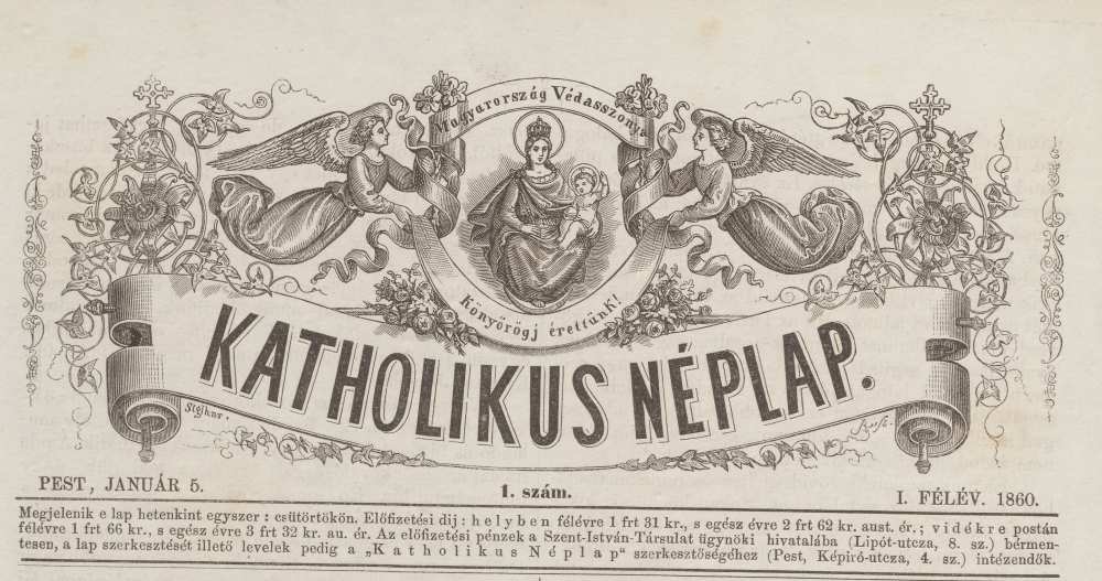 A Katholikus Néplap fejléce, 1860 – Törzsgyűjtemény https://nektar.oszk.hu/hu/manifestation/956020