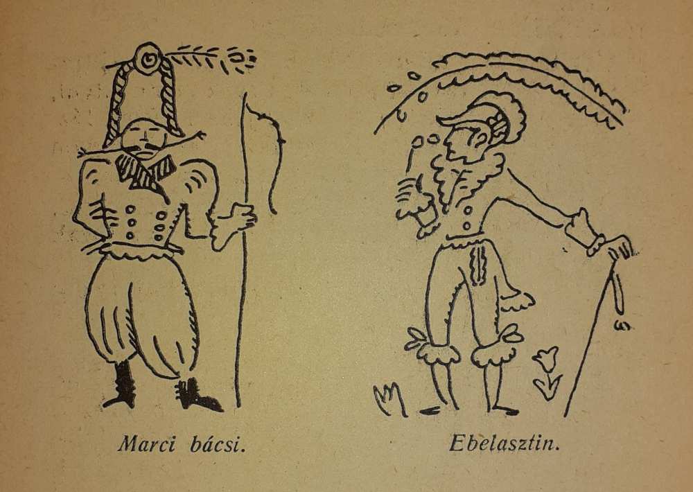 Marci bácsi és Ebelasztin. Paulini Béla rajza. In. Paulini Béla, Harsányi Zsolt: Háry János kalandozásai Nagyabonytul a Burg váráig. Kodály Zoltán kottáival és eredeti nép dalokkal, Budapest, Szerzők kiadása. Marton Sándor, 1926, 27. – Törzsgyűjtemény http://nektar.oszk.hu/hu/manifestation/2967049