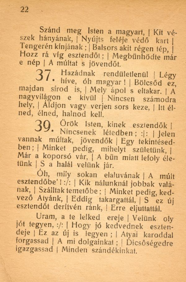 Kis énekeskönyv. Hívei használatára kiadja az Erdélyi Református Egyházkerület, Kolozsvár, Stief J. és Tsa., 1918, 22. – Törzsgyűjtemény https://nektar.oszk.hu/hu/manifestation/1565040
