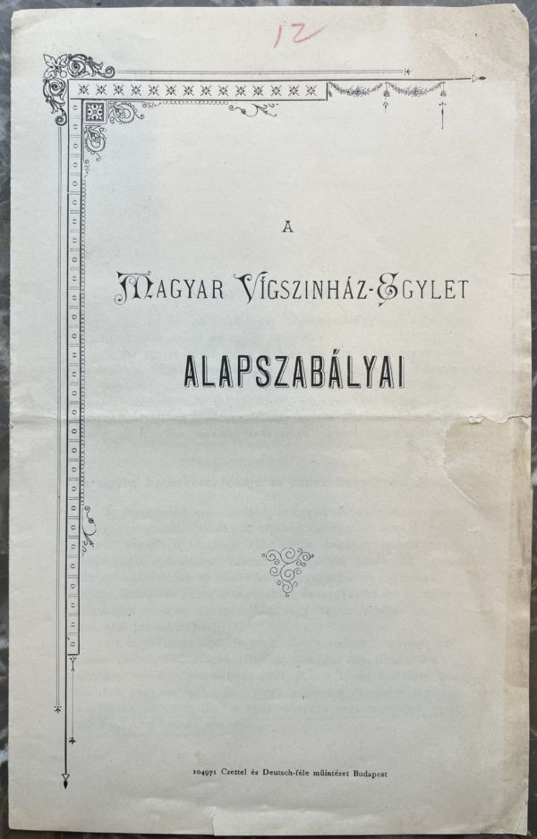 A Magyar Vígszínház Egylet alapszabályai, 1891. Jelzet: SZT Irattár, Vígszínház 374/1 – Színháztörténeti és Zeneműtár