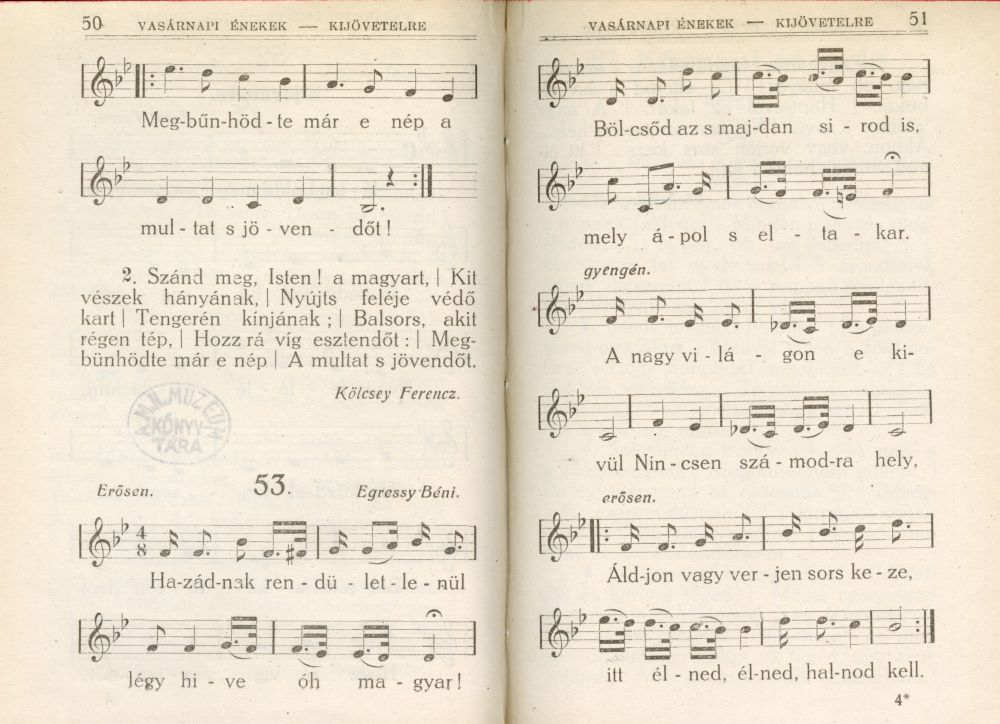 Református egyházi énekeskönyv az Erdélyi Református Egyházkerület használatára, Cluj-Kolozsvár, Minerva, 1923, 50–51. – Törzsgyűjtemény https://nektar.oszk.hu/hu/manifestation/1599768