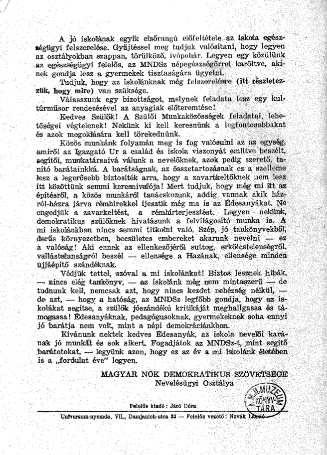 „Az iskola hiányosságait, amit a szülőkkel akarunk pótoltatni, szőjjük bele beszédünkbe.” (Kny.C 13.609)