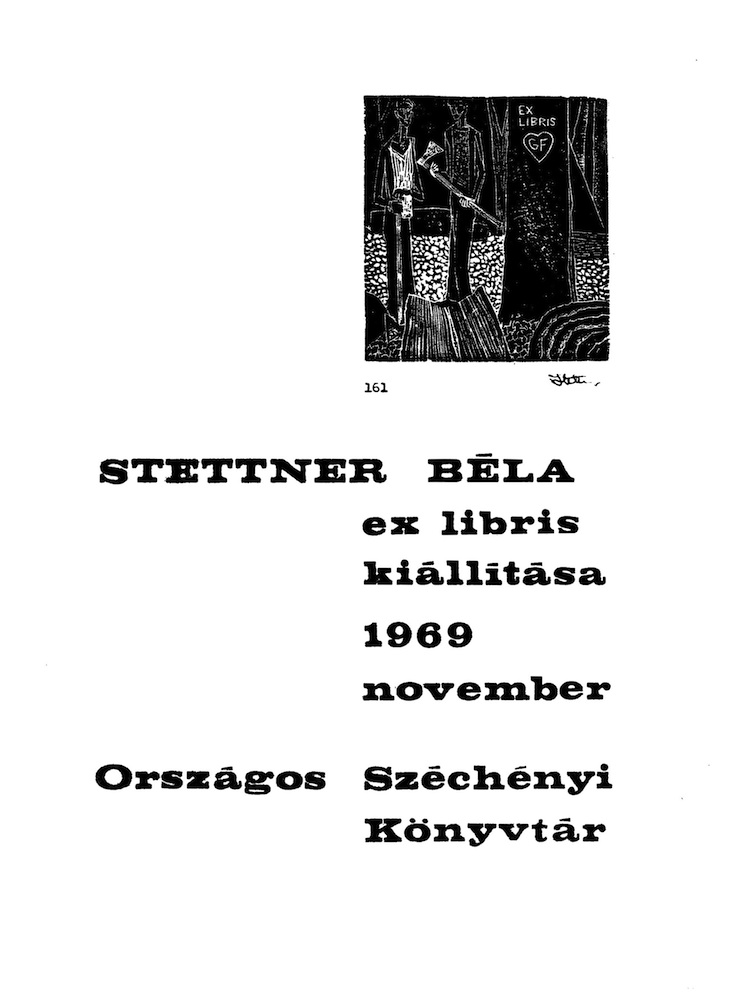 Stettner Béla ex libris kiállítása, Országos Széchényi Könyvtár, 1969. nov., bev. Némedi Endre, Budapest, OSZK, 1969. – Törzsgyűjtemény