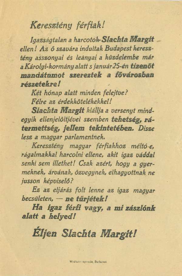 Keresztény férfiak! Igazságtalan a harcotok Slachta Margit ellen! Jelzet: Kny.C1918-20/147 – Térkép-, Plakát és Kisnyomtatványtár