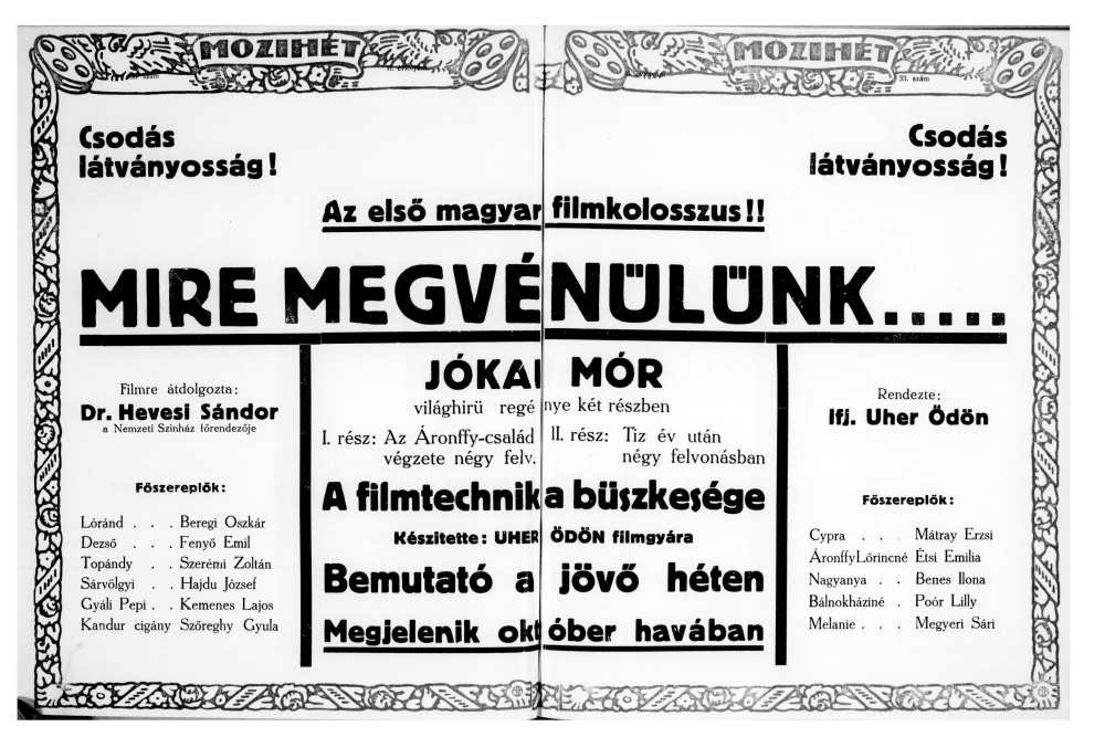 A Mire megvénülünk című film hirdetése. In. Mozihét, 33. szám, 1916.– Szegedi Tudományegyetem Klebelsberg Kuno Könyvtár. Miscellanea repozitórium http://misc.bibl.u-szeged.hu/18222/1/mozihet_1916_033.pdf