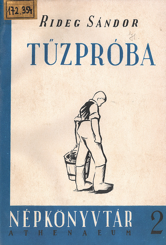 Tűzpróba, Budapest, Athenaeum, 1949