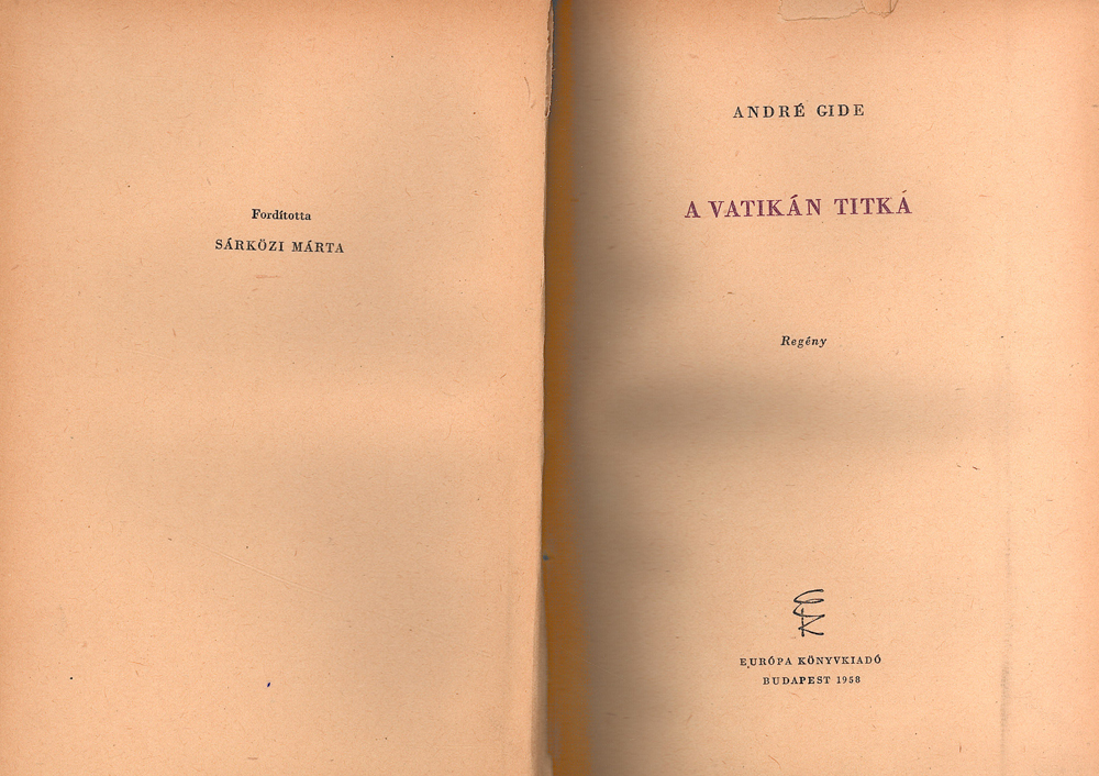 Andre Gide: A Vatikán titka. Bukarest, irodalmi Kiadó, 1968 – Törzsgyűjtemény  