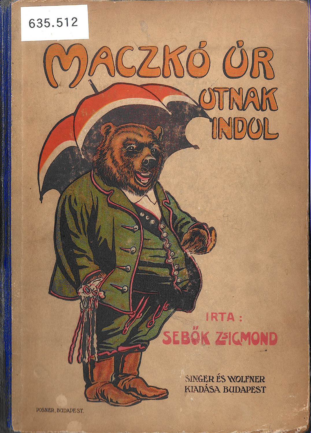 Maczkó úr szárazon és vizen, Budapest, Singer és Wolfner Kiadása, 1922. 