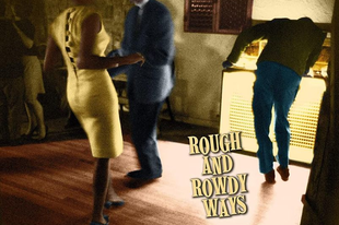 Elnyűhetetlenek, 2/1. rész: Bob Dylan: Rough and rowdy ways - Murder most foul