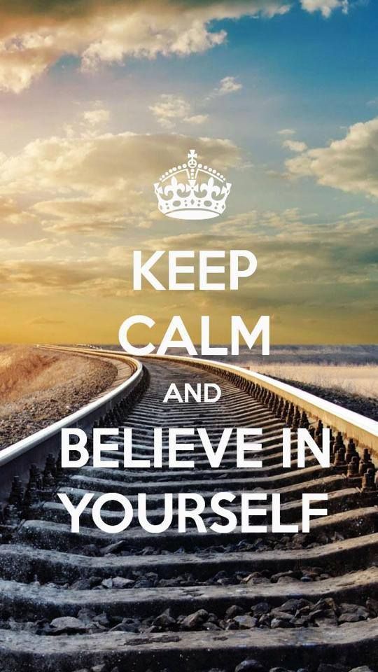 keep_calm_and_believe_yourself.jpg