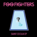 Foo Fighters: Saint Cecilia EP