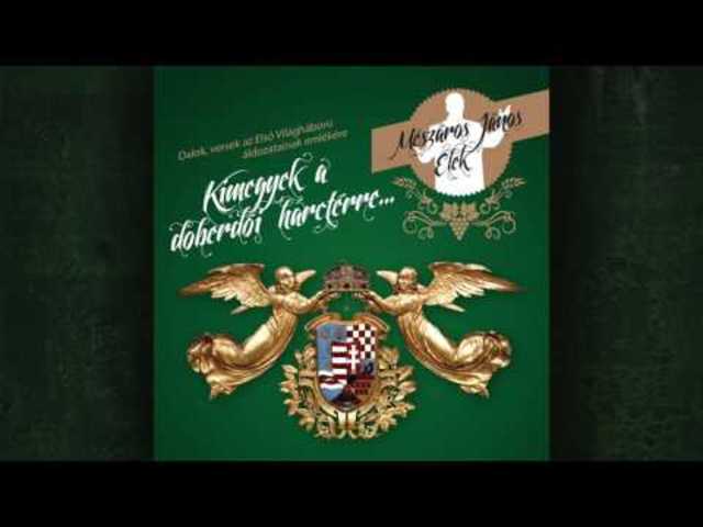 Mészáros János Elek - Ott ahol zúg az a négy folyó