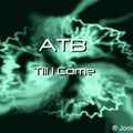 ATB - 9 pm (Till I come)