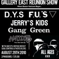 DYS, FU'S, Antidote, Jerry's Kids, Gang Green @eastern hall reunion