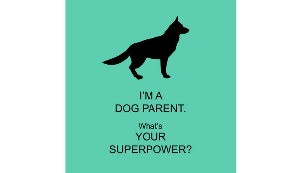 i_m_a_dog_parent_what_s_your_superpower_blog_350_v1.png