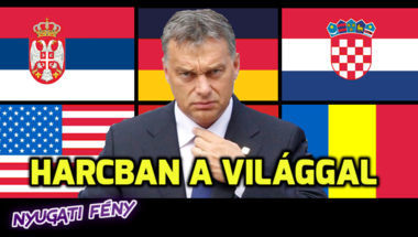 Hét ország, amellyel végzetesen megromlott az Orbán-kormány viszonya
