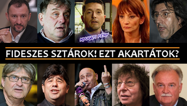 Fideszes sztárok! Ezt akartátok?!