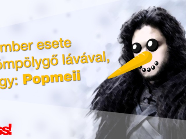 Hóember esete a hömpölygő lávával, avagy Popmeii - 2014 (imdb: 5,6)