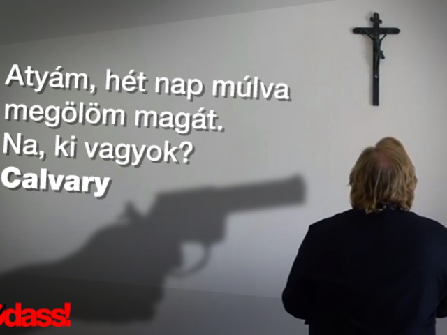 Atyám, hét nap múlva megölöm magát. Na, ki vagyok? Calvary - 2014 (imdb: 7,4)