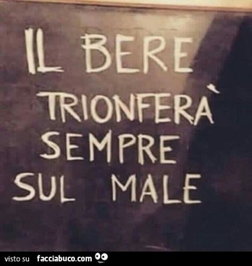 il-bere-trionfera-sempre-sul-male-vaccata_a.jpg