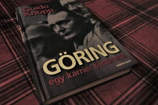 Guido Knopp: Göring, egy karrier története