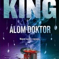 Stephen King: Álom doktor (A ragyogás 2.)