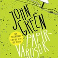 John Green: Papírvárosok