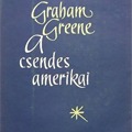 Graham Greene: A csendes amerikai