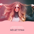 NŐI LÉT TITKAI