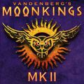 Vandenbergs Moonkings - MK II (2017)