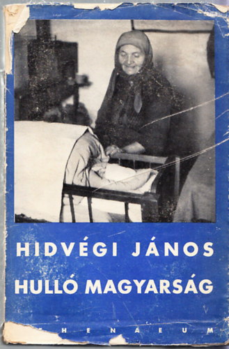 Édesapjának, Hídvégi Jánosnak (vajszlói körorvos) legendás könyve.