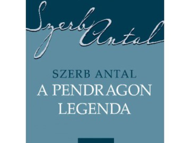 Könyvajánló - Szerb Antal: A Pendragon legenda