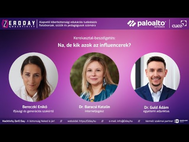 Na, de kik azok az influencerek? - Kerekasztal beszélgetés szakértőkkel - Zer0 Day