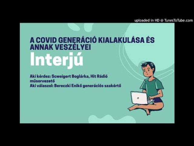 A Covid generáció kialakulása és annak veszélyei